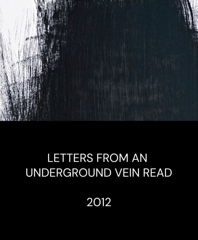 Letters from an Underground Vein Read 2012 by Ayessha Quraishi