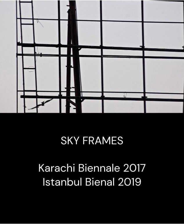 SKY FRAMES ADA Awards 2022, KB17, Istanbul Biennale 2019 by Ayessha Quraishi